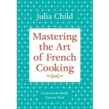 Mastering the Art of French Cooking vol.1