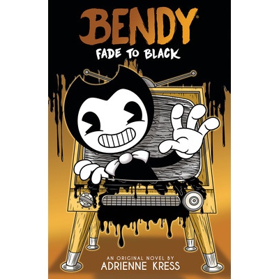 Fade to Black: An Afk Book (Bendy #3) (Kress Adrienne)