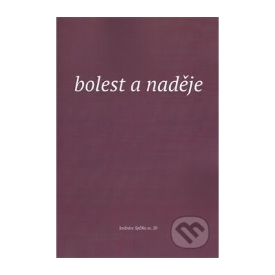 Bolest a naděje - Elen Plzáková