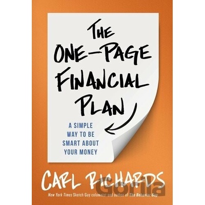 The One-Page Financial Plan: A Simple Way To Be Smart About Your Money