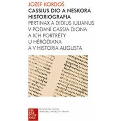 Cassius Dio a neskorá historiografia