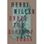 ATBO Under the Roofs of Paris | Henry Miller