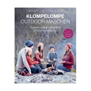 Klompelompe Outdoor-Maschen. Pullover und Accessoires fürs Leben draußen | Hanne A. Hjelm? s (ISBN: 9783830721208)