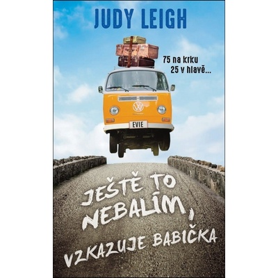 Ještě to nebalím, vzkazuje babička