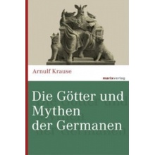 Die Götter und Mythen der Germanen
