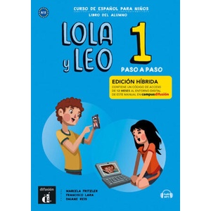 Lola y Leo Paso a paso 1- Livre de l'élève - Éd. hybride (ISBN: 9788419236494)