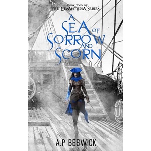 A Sea Of Sorrow And Scorn (ISBN: 9781739821821)