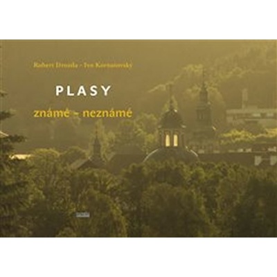 Plasy známé – neznámé - Robert Drozda