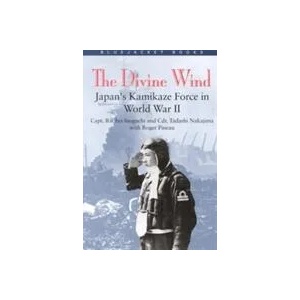 Divine Wind | Rikihei Inoguchi, Tadashi Nakajima, Roger Pineau (ISBN: 9781557503947)