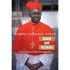 God or Nothing | Cardinal Robert Sarah (ISBN: 9781621640509)