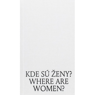 Kde sú ženy? Where are women?