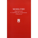 Modlitby doporučované sv. Ludvíkem M. Grignionem z Montfortu - Příloha ke knize O pravé mariánské úctě