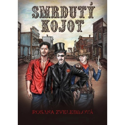 Smrdutý kojot - Zvelebilová Rosana