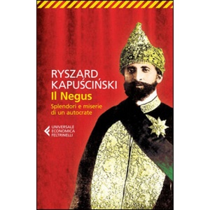 Il Negus. Splendori e miserie di un autocrate | Ryszard Kapuscinski, V. Verdiani (ISBN: 9788807883781)