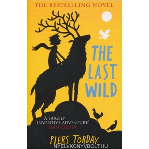 The Last Wild | Piers Torday, Piers Torday (2013)