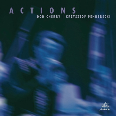 Don Cherry & Krzysztof Penderecki - Actions (Reissue) LP