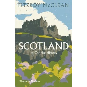 Scotland: A Concise History | Fitzroy Maclean (ISBN: 9780500294727)