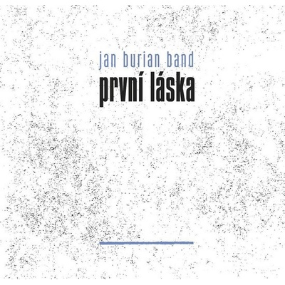 Jan Burian Band - První láska LP
