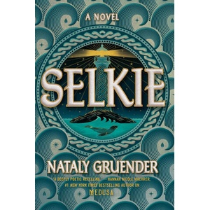 Selkie | GRUENDER NATALY (ISBN: 9781538765371)