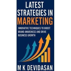 Latest Strategies in Marketing | M K Devidasan (2025)