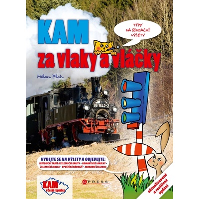 Kam za vlaky a vláčky