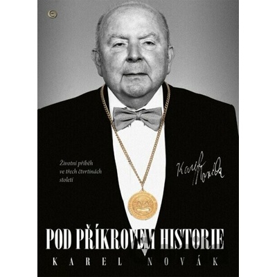 Pod příkrovem historie - Karel Novák