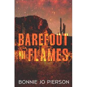 Barefoot in Flames | PIERSON BONNIE JO (ISBN: 9781998672141)