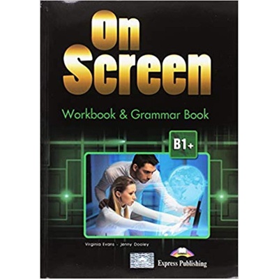 On Screen B1+ - Worbook and Grammar with Digibook App. + ieBook Black edition