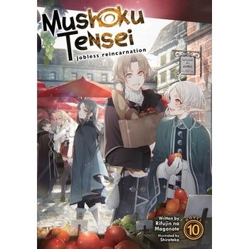 Mushoku Tensei: Jobless Reincarnation Light Novel Vol. 10 Magonote Rifujin Na