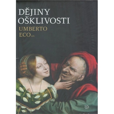 Dějiny ošklivosti - Umberto Eco