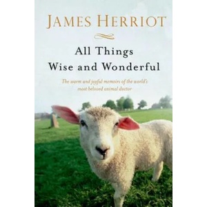 All Things Wise and Wonderful | James Herriot (ISBN: 9781250063496)