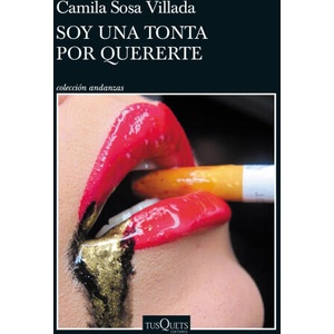 Soy una tonta por quererte | CAMILA SOSA VILLADA (2022)
