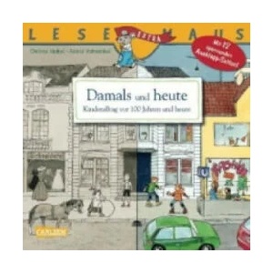 LESEMAUS 31: Damals und heute - Kinderalltag vor 100 Jahren und heute | Christa Holtei, Astrid Vohwinkel (ISBN: 9783551089311)