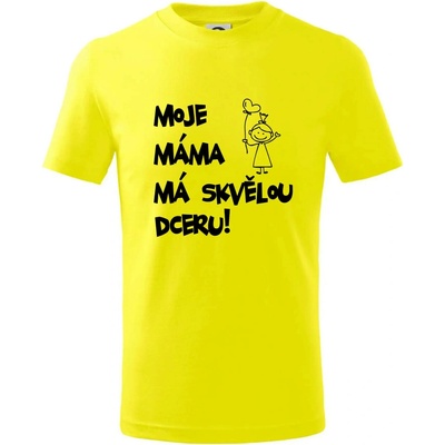 Moje máma má skvělou dceru tričko dětské bavlněné Citrónová