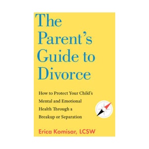 The Parent's Guide to Divorce (ISBN: 9781682689769)
