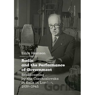 Radio and the Performance of Government - Erica Harrison