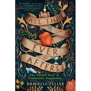 All the Ever Afters | Danielle Teller (ISBN: 9780062798077)