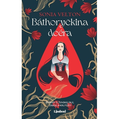 Báthoryčkina dcéra - Velton Sonia