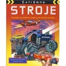 Extrémne stroje - 8 modelov