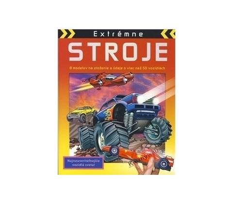 Extrémne stroje - 8 modelov