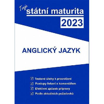 Tvoje státní maturita 2023 - Anglický jazyk - Gaudetop