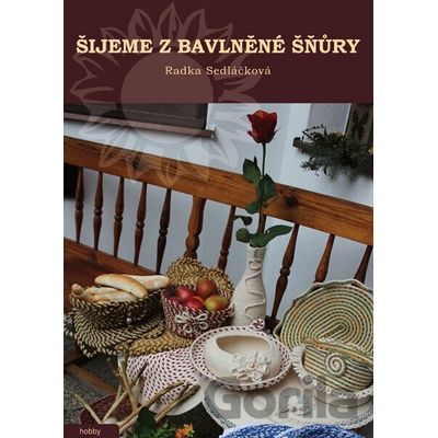 Šijeme z bavlněné šňůry - Radka Sedláčková