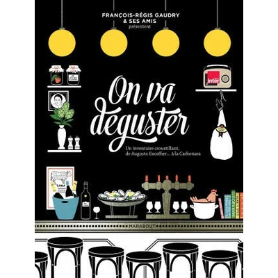 On va deguster | François-Régis Gaudry