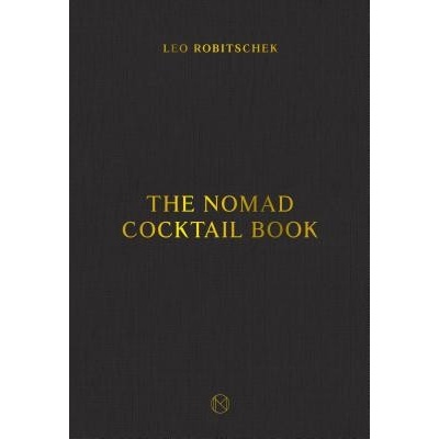 NoMad Cocktail Book Robitschek Leo