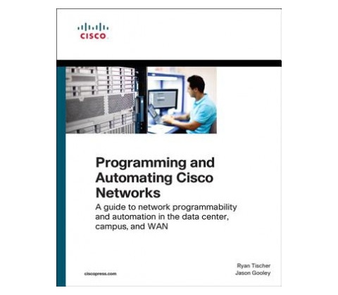 Programming and Automating Cisco Networks