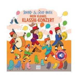 Sound- & Licht-Buch Mein kleines Klassik-Konzert | Séverine Codier, Nadine Püschel (2023)