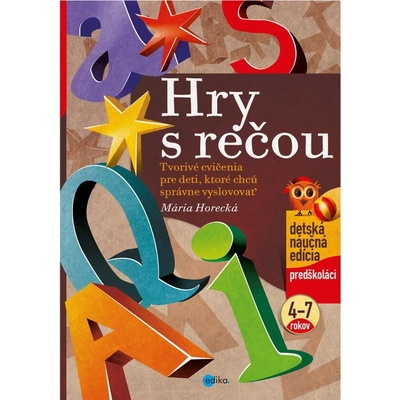 Edika Hry s rečou 4-7