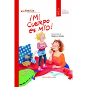 Mi cuerpo es mío! / My Body is Mine! | Pro Familia, Dagmar Geisler (ISBN: 9788426141286)