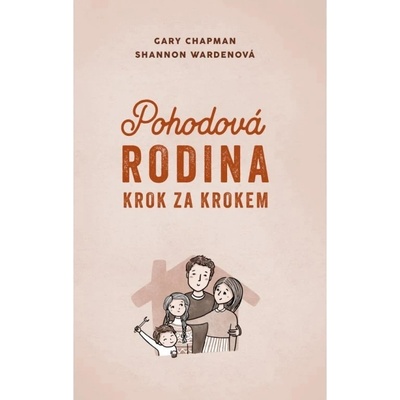 Návrat domů Pohodová rodina krok za krokem
