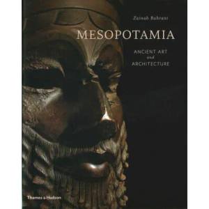 Mesopotamia | Zainab Bahrani (2017)